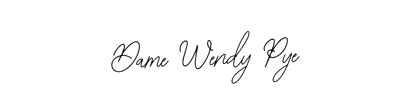 Use a signature maker to create a handwritten signature online. With this signature software, you can design (Bearetta-2O07w) your own signature for name Dame Wendy Pye. Dame Wendy Pye signature style 12 images and pictures png