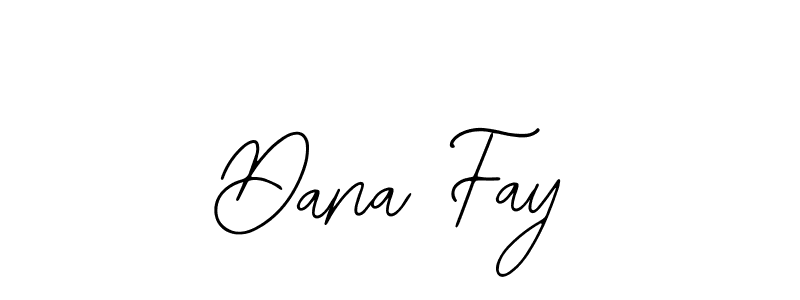 You should practise on your own different ways (Bearetta-2O07w) to write your name (Dana Fay) in signature. don't let someone else do it for you. Dana Fay signature style 12 images and pictures png