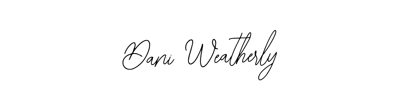 if you are searching for the best signature style for your name Dani Weatherly. so please give up your signature search. here we have designed multiple signature styles  using Bearetta-2O07w. Dani Weatherly signature style 12 images and pictures png