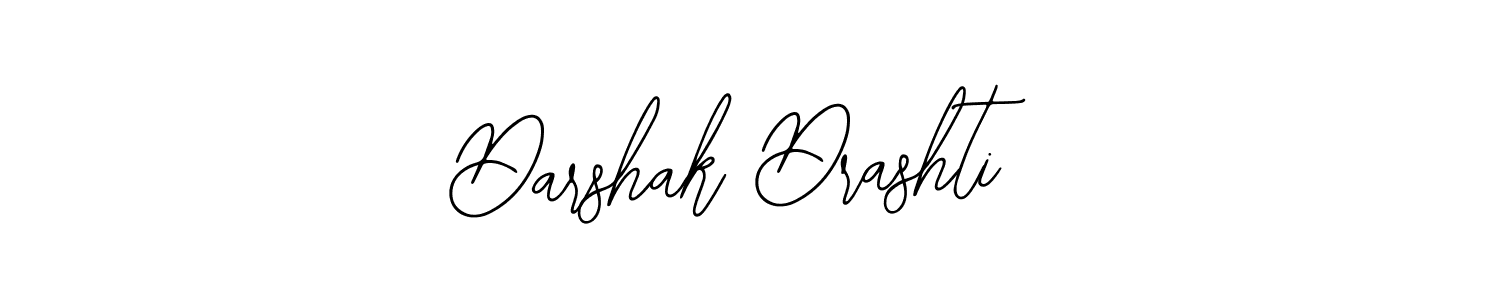 How to make Darshak Drashti signature? Bearetta-2O07w is a professional autograph style. Create handwritten signature for Darshak Drashti name. Darshak Drashti signature style 12 images and pictures png