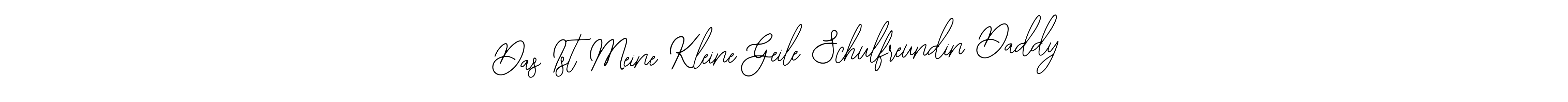 See photos of Das Ist Meine Kleine Geile Schulfreundin Daddy official signature by Spectra . Check more albums & portfolios. Read reviews & check more about Bearetta-2O07w font. Das Ist Meine Kleine Geile Schulfreundin Daddy signature style 12 images and pictures png