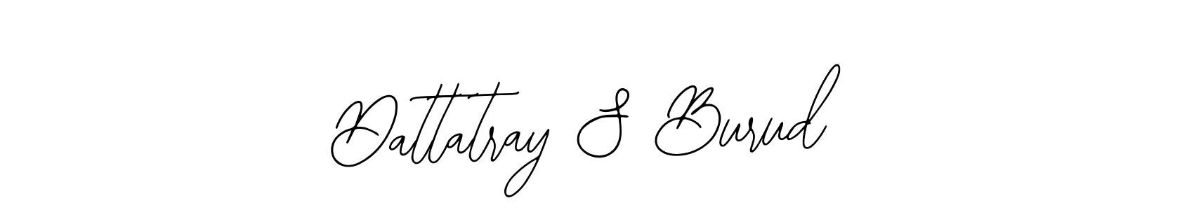 You should practise on your own different ways (Bearetta-2O07w) to write your name (Dattatray S Burud) in signature. don't let someone else do it for you. Dattatray S Burud signature style 12 images and pictures png