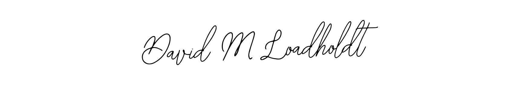 if you are searching for the best signature style for your name David M Loadholdt. so please give up your signature search. here we have designed multiple signature styles  using Bearetta-2O07w. David M Loadholdt signature style 12 images and pictures png