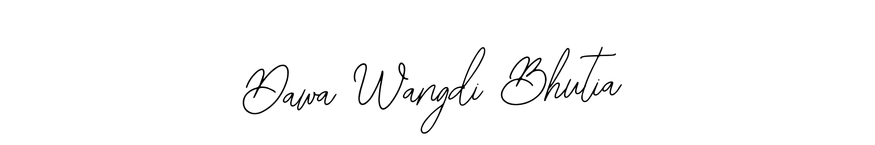You should practise on your own different ways (Bearetta-2O07w) to write your name (Dawa Wangdi Bhutia) in signature. don't let someone else do it for you. Dawa Wangdi Bhutia signature style 12 images and pictures png
