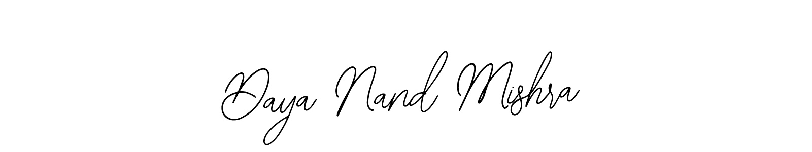 Make a short Daya Nand Mishra signature style. Manage your documents anywhere anytime using Bearetta-2O07w. Create and add eSignatures, submit forms, share and send files easily. Daya Nand Mishra signature style 12 images and pictures png