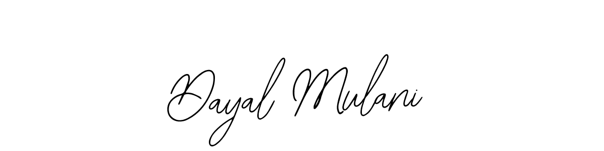 Once you've used our free online signature maker to create your best signature Bearetta-2O07w style, it's time to enjoy all of the benefits that Dayal Mulani name signing documents. Dayal Mulani signature style 12 images and pictures png