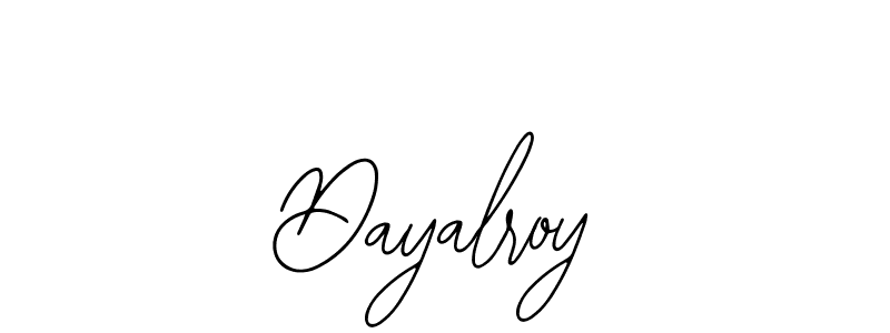 How to make Dayalroy signature? Bearetta-2O07w is a professional autograph style. Create handwritten signature for Dayalroy name. Dayalroy signature style 12 images and pictures png