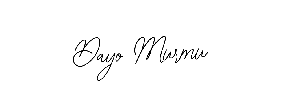 Make a short Dayo Murmu signature style. Manage your documents anywhere anytime using Bearetta-2O07w. Create and add eSignatures, submit forms, share and send files easily. Dayo Murmu signature style 12 images and pictures png