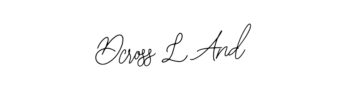 Here are the top 10 professional signature styles for the name Dcross L And. These are the best autograph styles you can use for your name. Dcross L And signature style 12 images and pictures png