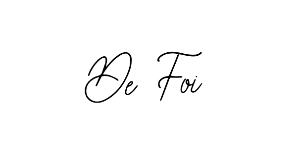 You should practise on your own different ways (Bearetta-2O07w) to write your name (De Foi) in signature. don't let someone else do it for you. De Foi signature style 12 images and pictures png