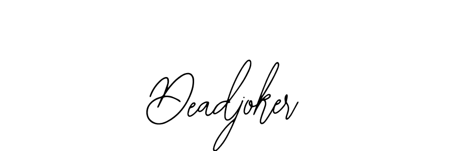 Use a signature maker to create a handwritten signature online. With this signature software, you can design (Bearetta-2O07w) your own signature for name Deadjoker. Deadjoker signature style 12 images and pictures png