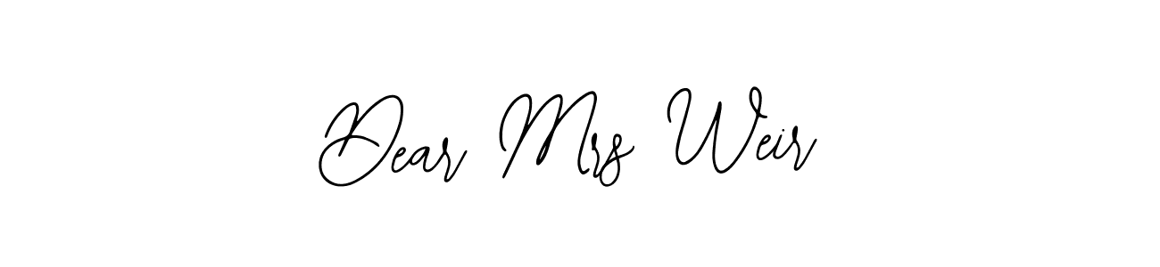 Use a signature maker to create a handwritten signature online. With this signature software, you can design (Bearetta-2O07w) your own signature for name Dear Mrs Weir. Dear Mrs Weir signature style 12 images and pictures png