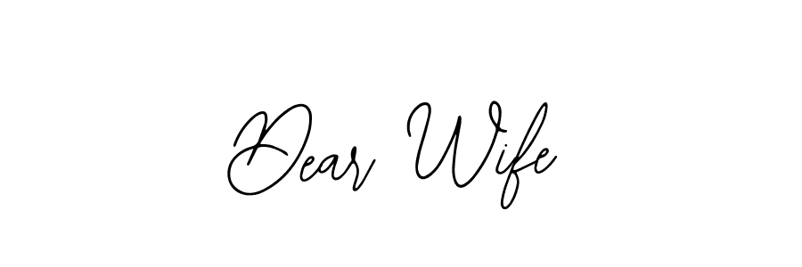 You should practise on your own different ways (Bearetta-2O07w) to write your name (Dear Wife) in signature. don't let someone else do it for you. Dear Wife signature style 12 images and pictures png
