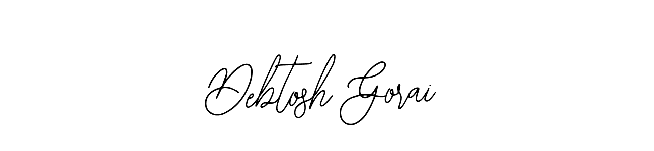 How to make Debtosh Gorai signature? Bearetta-2O07w is a professional autograph style. Create handwritten signature for Debtosh Gorai name. Debtosh Gorai signature style 12 images and pictures png