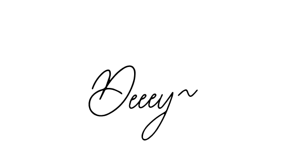Also we have Deeey~ name is the best signature style. Create professional handwritten signature collection using Bearetta-2O07w autograph style. Deeey~ signature style 12 images and pictures png