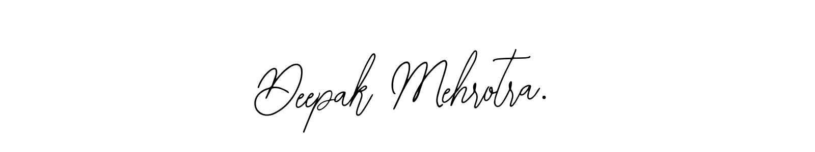 You should practise on your own different ways (Bearetta-2O07w) to write your name (Deepak Mehrotra.) in signature. don't let someone else do it for you. Deepak Mehrotra. signature style 12 images and pictures png