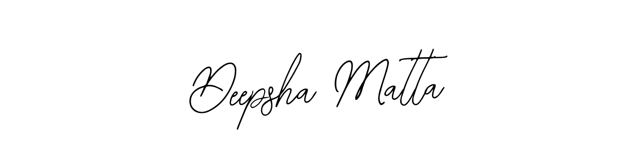 How to make Deepsha Matta signature? Bearetta-2O07w is a professional autograph style. Create handwritten signature for Deepsha Matta name. Deepsha Matta signature style 12 images and pictures png