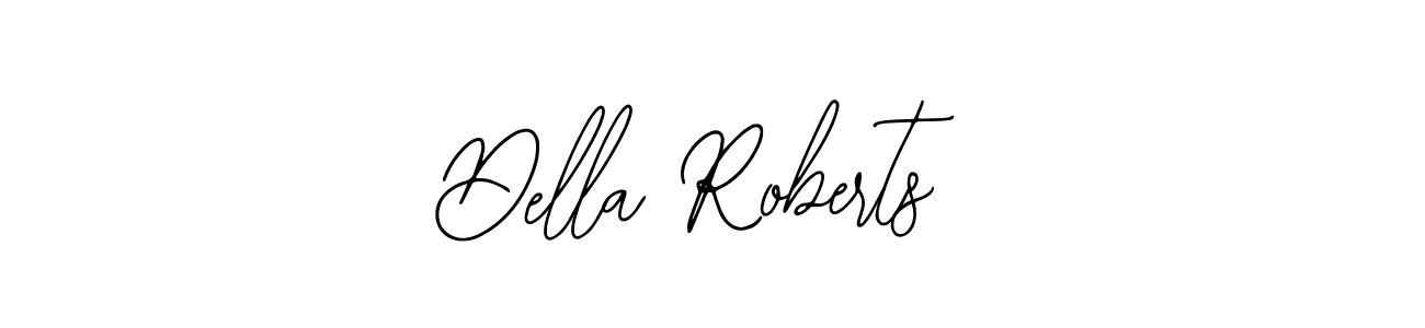 You should practise on your own different ways (Bearetta-2O07w) to write your name (Della Roberts) in signature. don't let someone else do it for you. Della Roberts signature style 12 images and pictures png