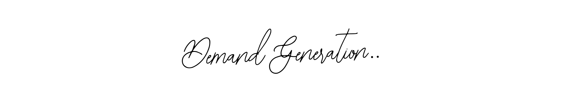 Use a signature maker to create a handwritten signature online. With this signature software, you can design (Bearetta-2O07w) your own signature for name Demand Generation... Demand Generation.. signature style 12 images and pictures png