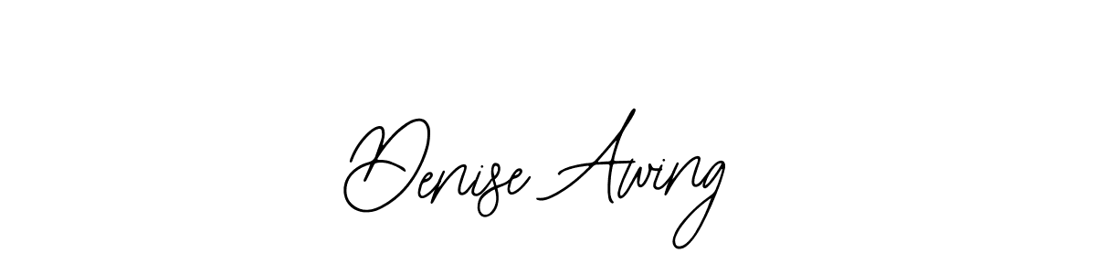 Denise Awing stylish signature style. Best Handwritten Sign (Bearetta-2O07w) for my name. Handwritten Signature Collection Ideas for my name Denise Awing. Denise Awing signature style 12 images and pictures png