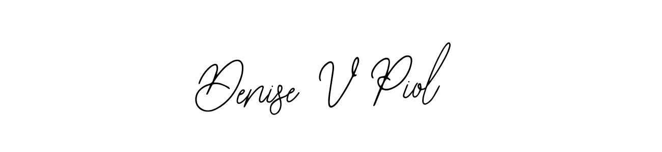 Denise V Piol stylish signature style. Best Handwritten Sign (Bearetta-2O07w) for my name. Handwritten Signature Collection Ideas for my name Denise V Piol. Denise V Piol signature style 12 images and pictures png