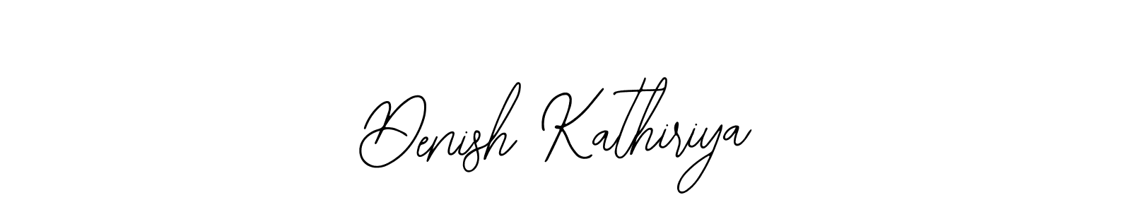 Also we have Denish Kathiriya name is the best signature style. Create professional handwritten signature collection using Bearetta-2O07w autograph style. Denish Kathiriya signature style 12 images and pictures png