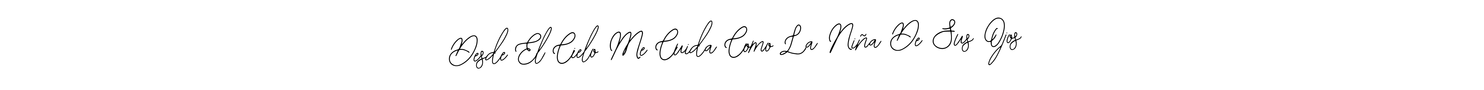 Also we have Desde El Cielo Me Cuida Como La Niña De Sus Ojos name is the best signature style. Create professional handwritten signature collection using Bearetta-2O07w autograph style. Desde El Cielo Me Cuida Como La Niña De Sus Ojos signature style 12 images and pictures png