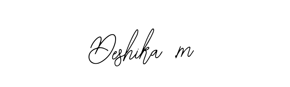 Deshika .m stylish signature style. Best Handwritten Sign (Bearetta-2O07w) for my name. Handwritten Signature Collection Ideas for my name Deshika .m. Deshika .m signature style 12 images and pictures png