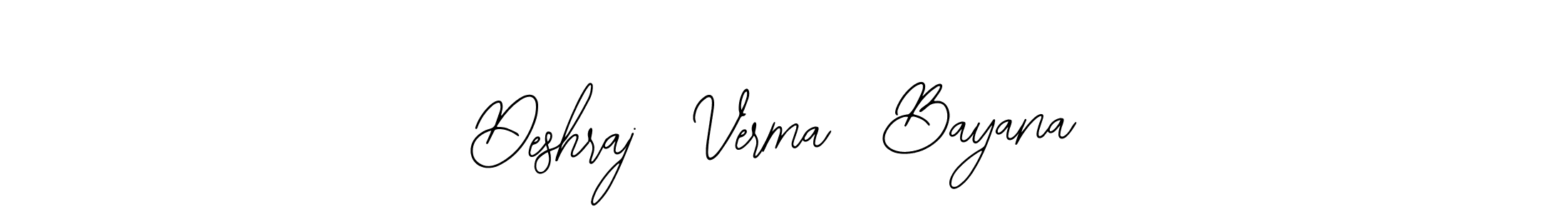 You can use this online signature creator to create a handwritten signature for the name Deshraj  Verma  Bayana. This is the best online autograph maker. Deshraj  Verma  Bayana signature style 12 images and pictures png