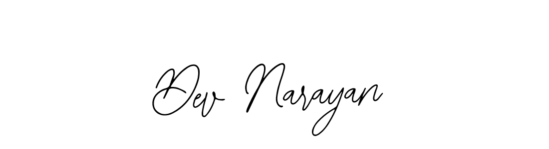 You should practise on your own different ways (Bearetta-2O07w) to write your name (Dev Narayan) in signature. don't let someone else do it for you. Dev Narayan signature style 12 images and pictures png