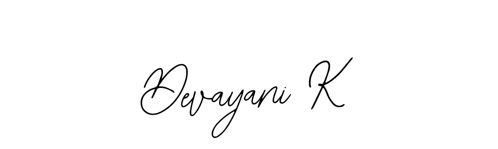 You should practise on your own different ways (Bearetta-2O07w) to write your name (Devayani K) in signature. don't let someone else do it for you. Devayani K signature style 12 images and pictures png