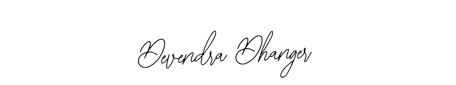 You should practise on your own different ways (Bearetta-2O07w) to write your name (Devendra Dhanger) in signature. don't let someone else do it for you. Devendra Dhanger signature style 12 images and pictures png