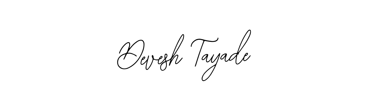 Bearetta-2O07w is a professional signature style that is perfect for those who want to add a touch of class to their signature. It is also a great choice for those who want to make their signature more unique. Get Devesh Tayade name to fancy signature for free. Devesh Tayade signature style 12 images and pictures png