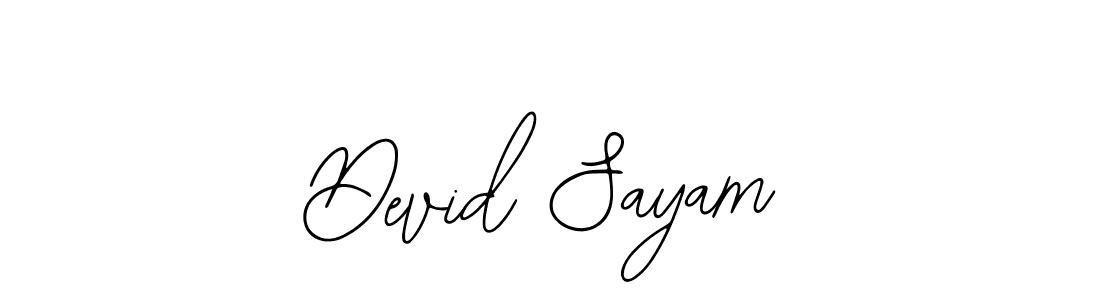 You should practise on your own different ways (Bearetta-2O07w) to write your name (Devid Sayam) in signature. don't let someone else do it for you. Devid Sayam signature style 12 images and pictures png