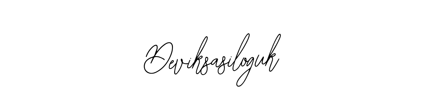 How to make Deviksasiloguk name signature. Use Bearetta-2O07w style for creating short signs online. This is the latest handwritten sign. Deviksasiloguk signature style 12 images and pictures png