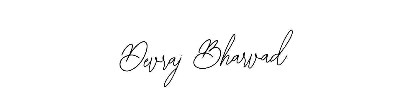 You should practise on your own different ways (Bearetta-2O07w) to write your name (Devraj Bharvad) in signature. don't let someone else do it for you. Devraj Bharvad signature style 12 images and pictures png
