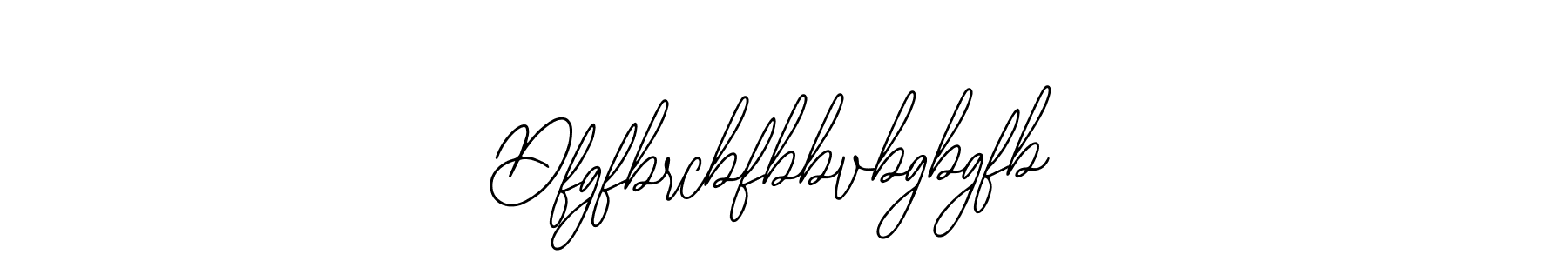 Also we have Dfgfbrcbfbbvbgbgfb name is the best signature style. Create professional handwritten signature collection using Bearetta-2O07w autograph style. Dfgfbrcbfbbvbgbgfb signature style 12 images and pictures png