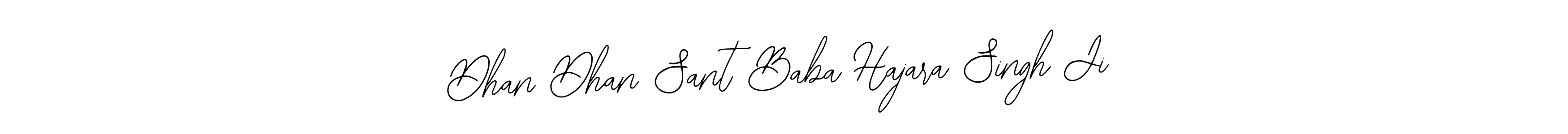 Dhan Dhan Sant Baba Hajara Singh Ji stylish signature style. Best Handwritten Sign (Bearetta-2O07w) for my name. Handwritten Signature Collection Ideas for my name Dhan Dhan Sant Baba Hajara Singh Ji. Dhan Dhan Sant Baba Hajara Singh Ji signature style 12 images and pictures png