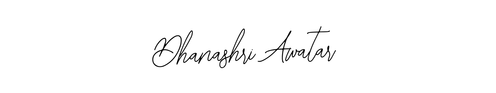 How to make Dhanashri Awatar signature? Bearetta-2O07w is a professional autograph style. Create handwritten signature for Dhanashri Awatar name. Dhanashri Awatar signature style 12 images and pictures png