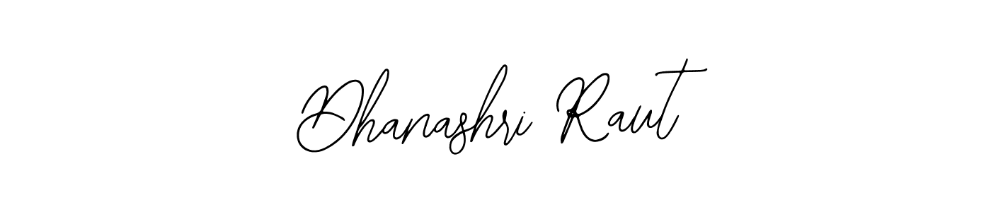 How to make Dhanashri Raut signature? Bearetta-2O07w is a professional autograph style. Create handwritten signature for Dhanashri Raut name. Dhanashri Raut signature style 12 images and pictures png
