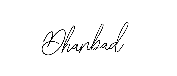 Create a beautiful signature design for name Dhanbad. With this signature (Bearetta-2O07w) fonts, you can make a handwritten signature for free. Dhanbad signature style 12 images and pictures png