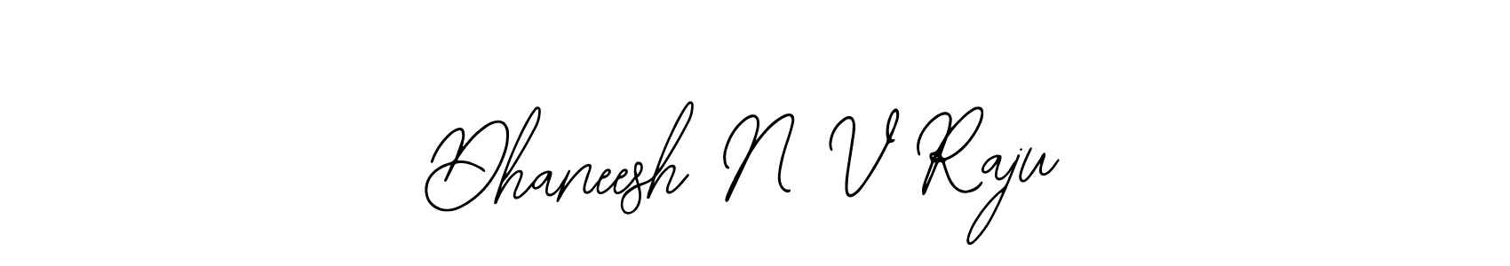 Once you've used our free online signature maker to create your best signature Bearetta-2O07w style, it's time to enjoy all of the benefits that Dhaneesh N V Raju name signing documents. Dhaneesh N V Raju signature style 12 images and pictures png