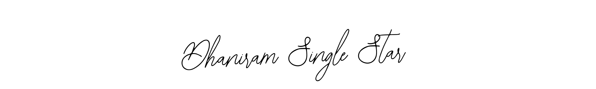 How to make Dhaniram Single Star signature? Bearetta-2O07w is a professional autograph style. Create handwritten signature for Dhaniram Single Star name. Dhaniram Single Star signature style 12 images and pictures png