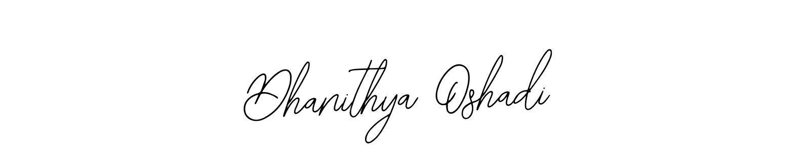 How to make Dhanithya Oshadi signature? Bearetta-2O07w is a professional autograph style. Create handwritten signature for Dhanithya Oshadi name. Dhanithya Oshadi signature style 12 images and pictures png