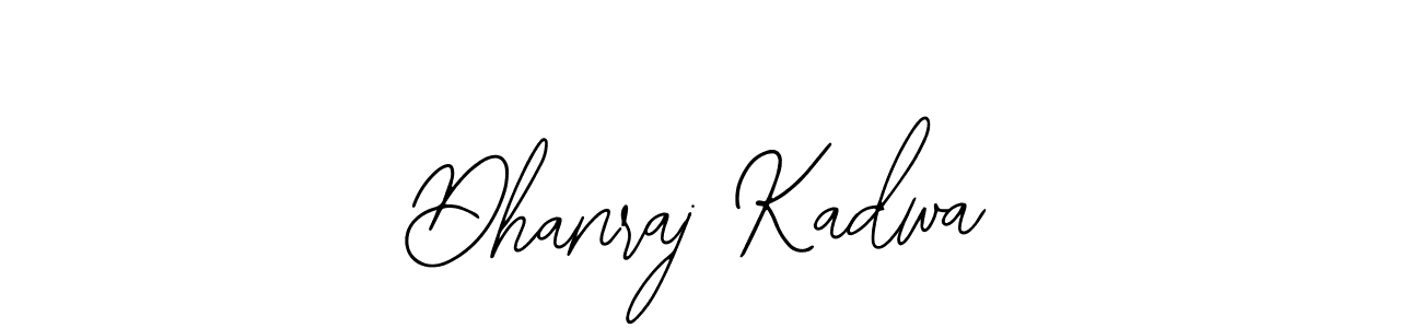 How to make Dhanraj Kadwa signature? Bearetta-2O07w is a professional autograph style. Create handwritten signature for Dhanraj Kadwa name. Dhanraj Kadwa signature style 12 images and pictures png