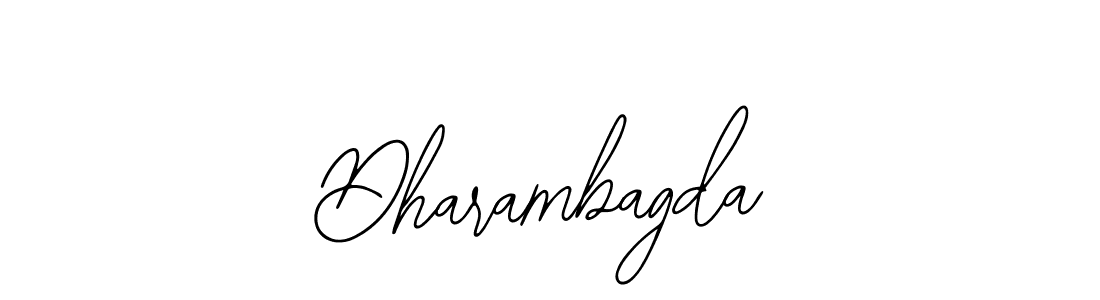 You should practise on your own different ways (Bearetta-2O07w) to write your name (Dharambagda) in signature. don't let someone else do it for you. Dharambagda signature style 12 images and pictures png