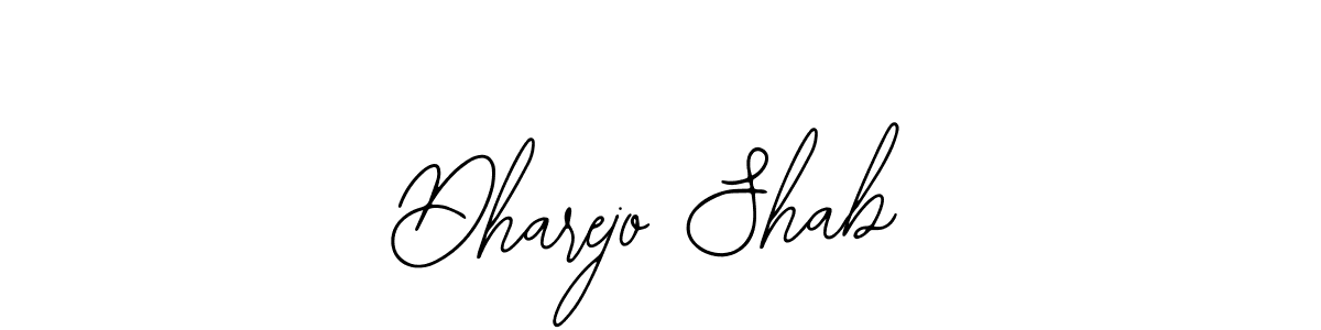 You should practise on your own different ways (Bearetta-2O07w) to write your name (Dharejo Shab) in signature. don't let someone else do it for you. Dharejo Shab signature style 12 images and pictures png