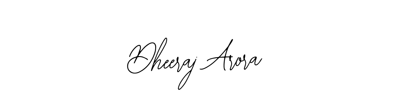 Dheeraj Arora stylish signature style. Best Handwritten Sign (Bearetta-2O07w) for my name. Handwritten Signature Collection Ideas for my name Dheeraj Arora. Dheeraj Arora signature style 12 images and pictures png