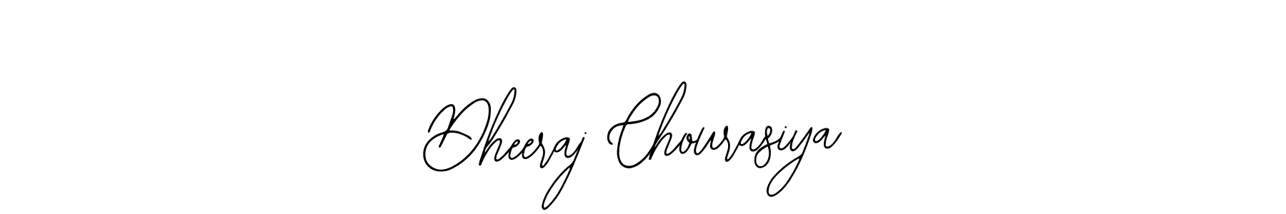 Use a signature maker to create a handwritten signature online. With this signature software, you can design (Bearetta-2O07w) your own signature for name Dheeraj Chourasiya. Dheeraj Chourasiya signature style 12 images and pictures png