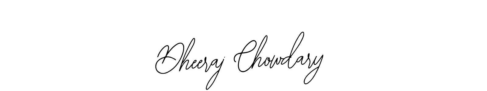Similarly Bearetta-2O07w is the best handwritten signature design. Signature creator online .You can use it as an online autograph creator for name Dheeraj Chowdary. Dheeraj Chowdary signature style 12 images and pictures png